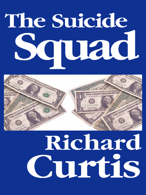 Title details for The Suicide Squad by Richard Curtis - Available